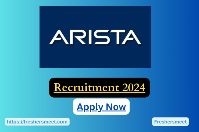 Arista Networks Off Campus Freshers Drive 2024