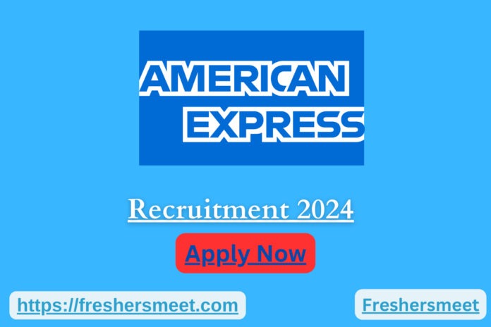 American Express Freshers Hiring 2024 Drive