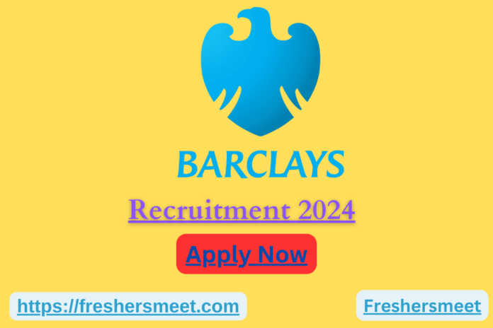 Barclays Freshers Recruiting 2024