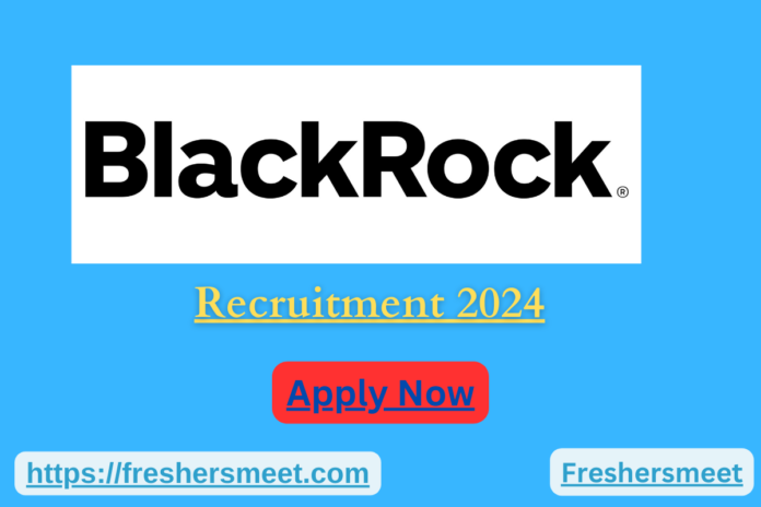 BlackRock Freshers Job 2024 Batch