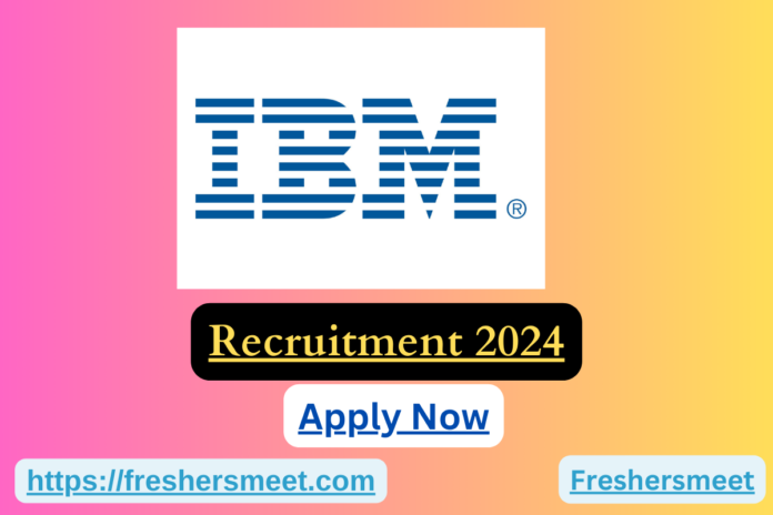 IBM Freshers Job Hiring Drive 2024