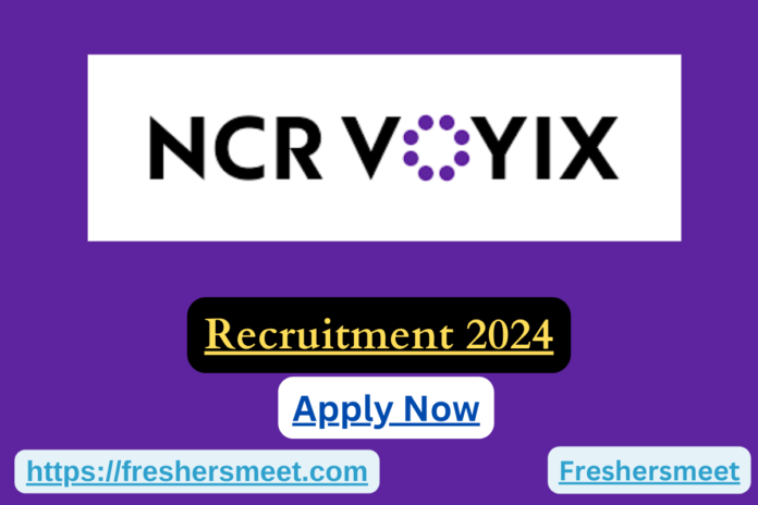 NCR Voyix Off Campus Freshers Drive 2024