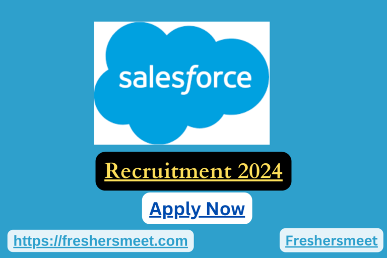 Salesforce Freshers Recruitment Drive 2024