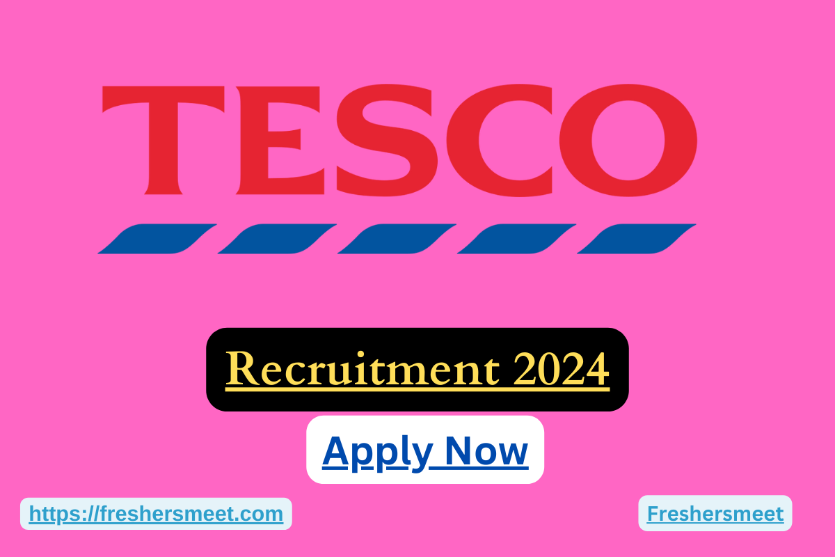 Tesco Freshers Job Registration Drive 2024 Hiring as Associate Chat