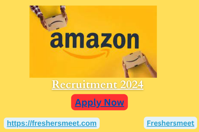 Amazon Off Campus Recruitment 2024