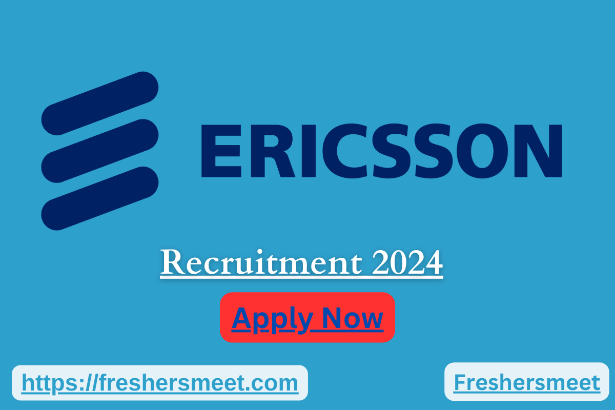 Ericsson Recruitment 2024 Batch Hiring Freshers as Associate Engineer