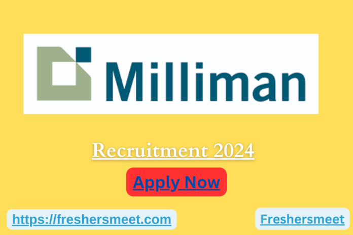 Milliman Freshers Job 2024 Drive