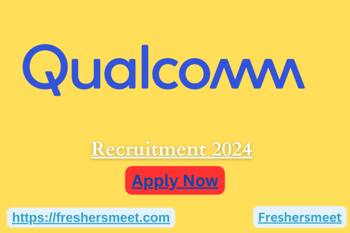 Qualcomm Careers Job 2024 Drive