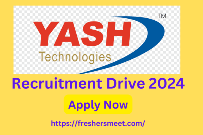 Yash Technologies Recruitment 2024